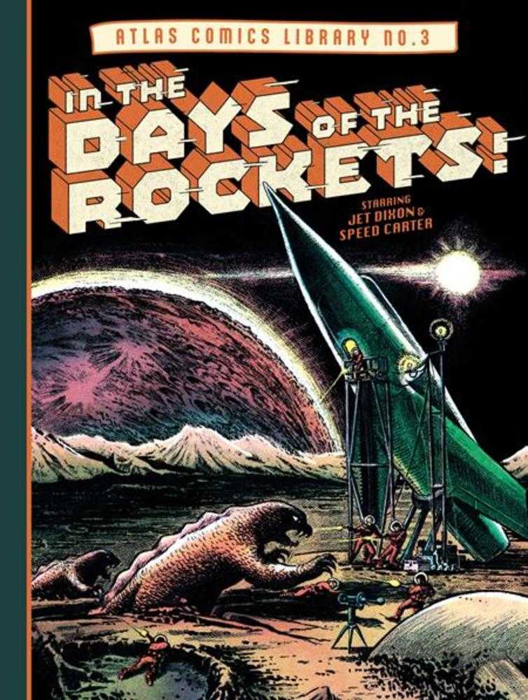 Atlas Comics Library No 3 Hardcover In The Days Of The Rockets (Mature)