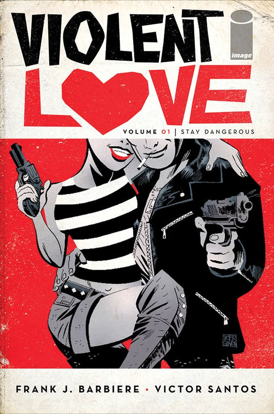 Violent Love Tp Vol 01 Stay Dangerous (Mr)