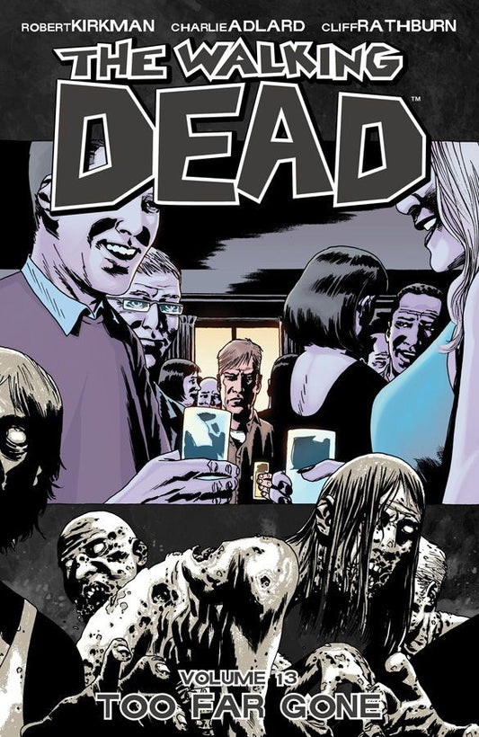 Walking Dead Tp Vol 13 Too Far Gone (Clearance)