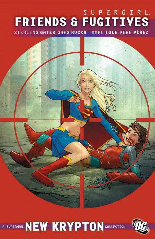 Supergirl Friends And Fugitives Tp