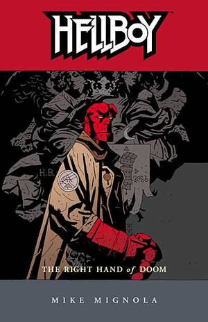 Hellboy Vol. 4: The Right Hand of Doom TP