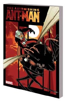 Astonishing Ant-Man Tp Vol 03 Trial Of Ant-Man